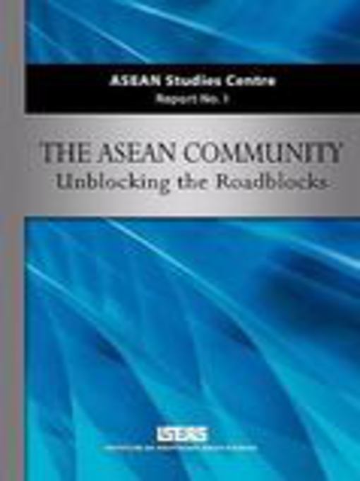 Title details for ASEAN community by Institute of Southeast Asian Studies. - Available